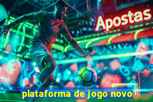 plataforma de jogo novo